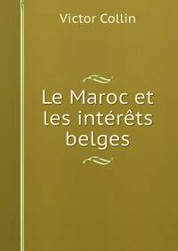 Le Maroc et les interets belges