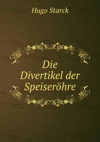 Die Divertikel der Speiserohre