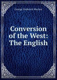 Conversion of the West: The English
