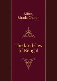 The land-law of Bengal
