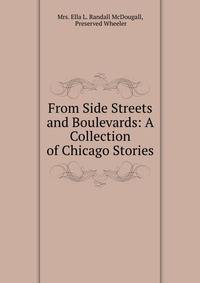 From Side Streets and Boulevards: A Collection of Chicago Stories