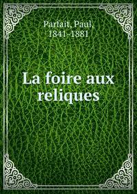 La foire aux reliques