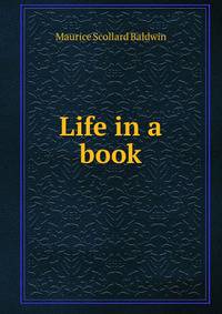 Life in a book