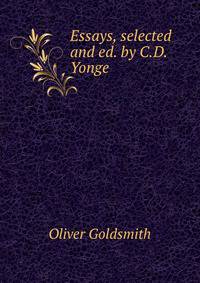 Essays, selected and ed. by C.D. Yonge