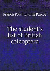 The student's list of British coleoptera