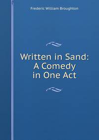 Written in Sand: A Comedy in One Act