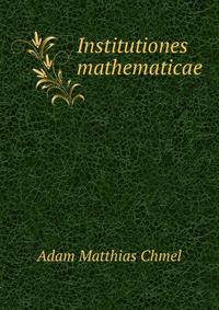 Institutiones mathematicae