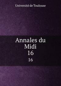 Annales du Midi. 16