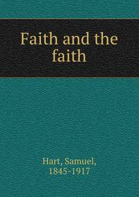 Faith and the faith