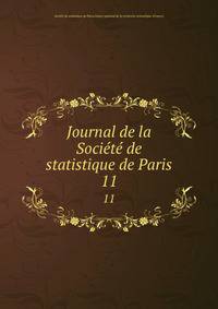 Journal de la Socit de statistique de Paris. 11