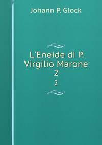 L'Eneide di P. Virgilio Marone