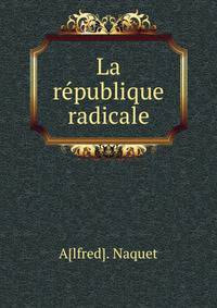 La republique radicale