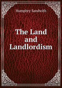 The Land and Landlordism