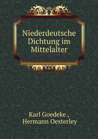 Niederdeutsche Dichtung im Mittelalter.