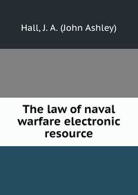 The law of naval warfare electronic resource