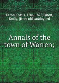 Annals of the town of Warren;