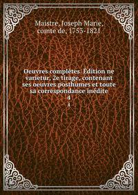 Oeuvres completes. Edition ne varietur, 2e tirage, contenant ses oeuvres posthumes et toute sa correspondance inedite