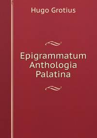 Epigrammatum Anthologia Palatina