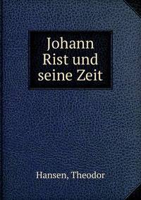Johann Rist und seine Zeit