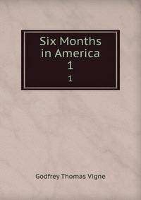 Six Months in America. 1