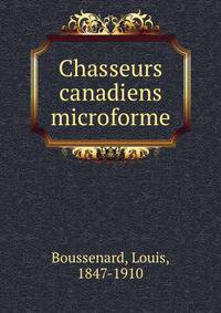 Chasseurs canadiens microforme