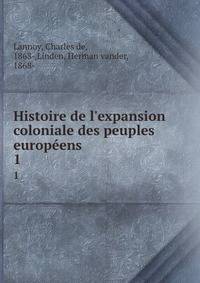 Histoire de l'expansion coloniale des peuples europ?ens