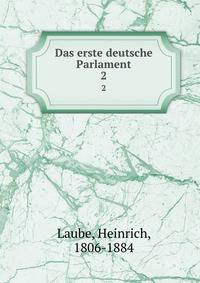 Das erste deutsche Parlament. 2