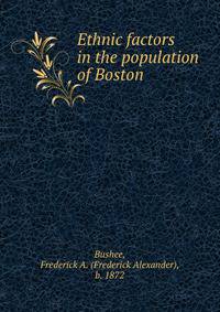 Ethnic factors in the population of Boston