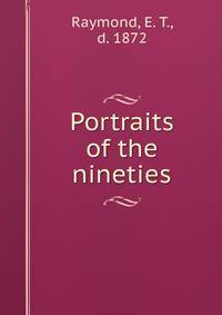 Portraits of the nineties