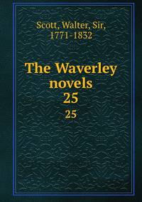 The Waverley novels. 25