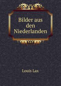 Bilder aus den Niederlanden