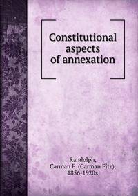 Constitutional aspects of annexation