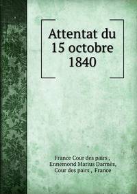 Attentat du 15 octobre 1840