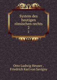 System des heutigen rmischen rechts. 2