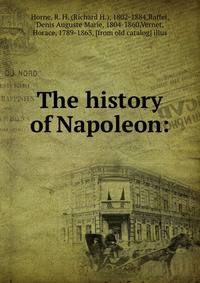 The history of Napoleon: