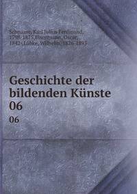 Geschichte der bildenden Knste. 06