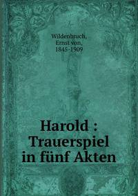 Harold : Trauerspiel in funf Akten