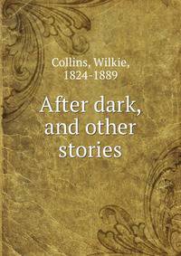After dark, and other stories