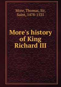 More's history of King Richard III
