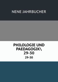 PHILOLOGIE UND PAEDAGOGIK. 29-30
