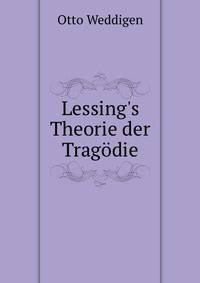 Lessing's Theorie der Trag?die
