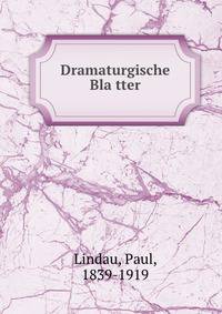 Dramaturgische Bla?tter