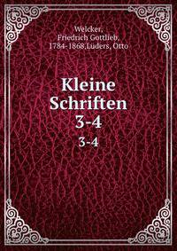 Kleine Schriften. 3-4