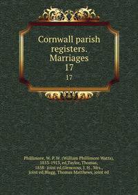 Cornwall parish registers. Marriages. 17