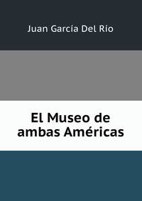 El Museo de ambas Americas