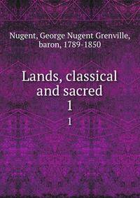 Lands, classical and sacred. 1