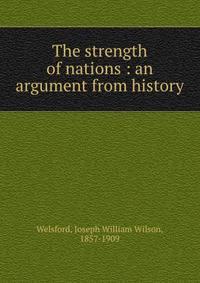 The strength of nations : an argument from history