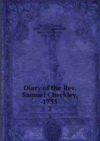 Diary of the Rev. Samuel Checkley, 1735. 2