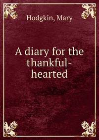 A diary for the thankful-hearted