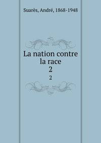 La nation contre la race. 2